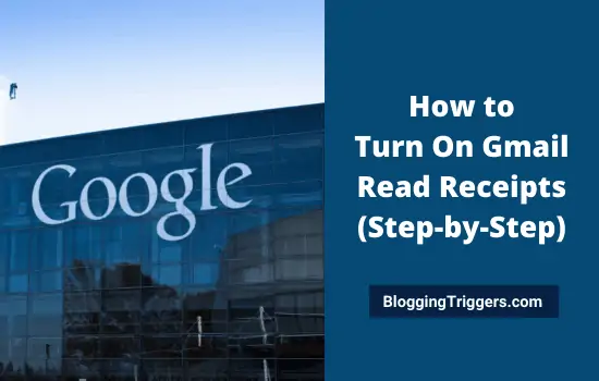 How to Turn On Gmail Read Receipts