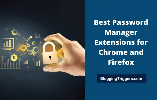 Best Password Manager Extensions for Chrome and Firefox