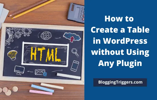 How to Create a Table in WordPress without Using Any Plugin