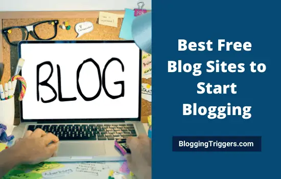 Best Free Blog Sites to Start Blogging