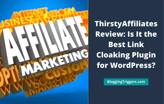 ThirstyAffiliates Review Is It the Best Link Cloaking Plugin for WordPress
