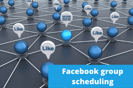 Facebook group scheduling