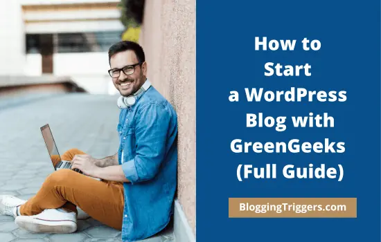 How to Start a WordPress Blog with GreenGeeks