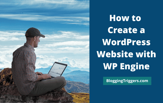 How to Create a WordPress Website with WP Engine