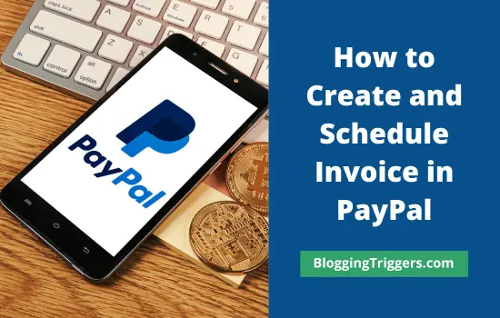 How to Create and Schedule Invoice in PayPal