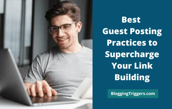 Best Guest Posting Practices to Supercharge Your Link Building