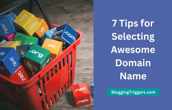 7 Tips for Selecting Awesome Domain Name